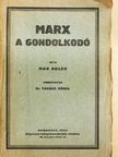 Max Adler - Marx a gondolkodó [antikvár]