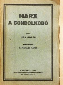 Max Adler - Marx a gondolkodó [antikvár]
