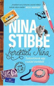 Nina Stibbe - Szeretettel, Nina - Tudósítások egy család életéből [antikvár]