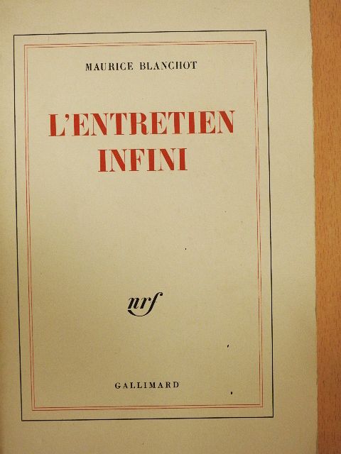 Maurice Blanchot - L'Entretien Infini [antikvár]