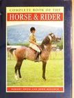 John Bullock - Complete Book of the Horse & Rider [antikvár]