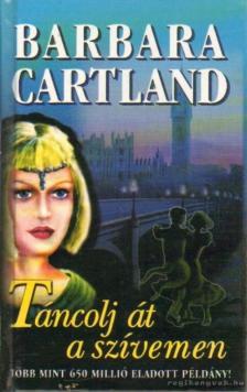 CARTLAND, BARBARA - Táncolj át a szívemen [antikvár]