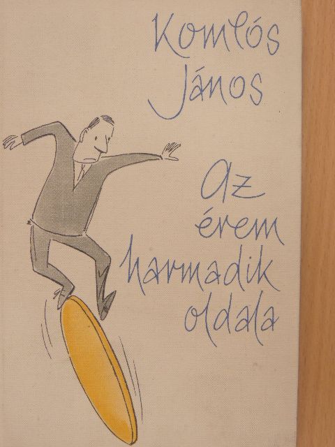 Komlós János - Az érem harmadik oldala [antikvár]