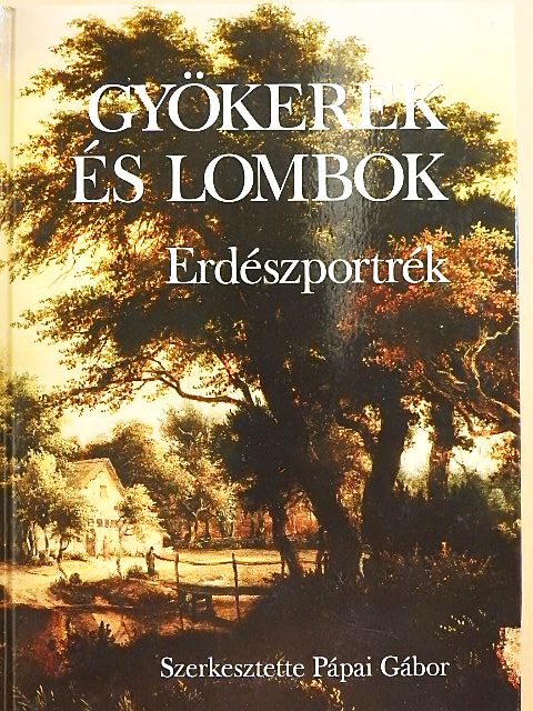 Gyökerek és lombok 2. [antikvár]