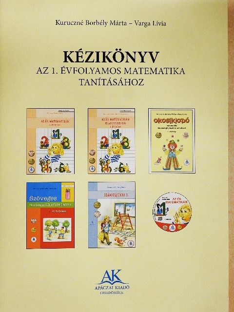 Kuruczné Borbély Márta - Kézikönyv az 1. évfolyamos matematika tanításához [antikvár]