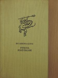 Pu Szung-ling - Furcsa históriák [antikvár]