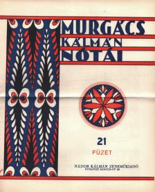 MURGÁCS KÁLMÁN - Murgács Kálmán nótái 21. füzet [antikvár]