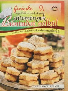Makranczi Béláné - Sütemények bűntudat nélkül [antikvár]