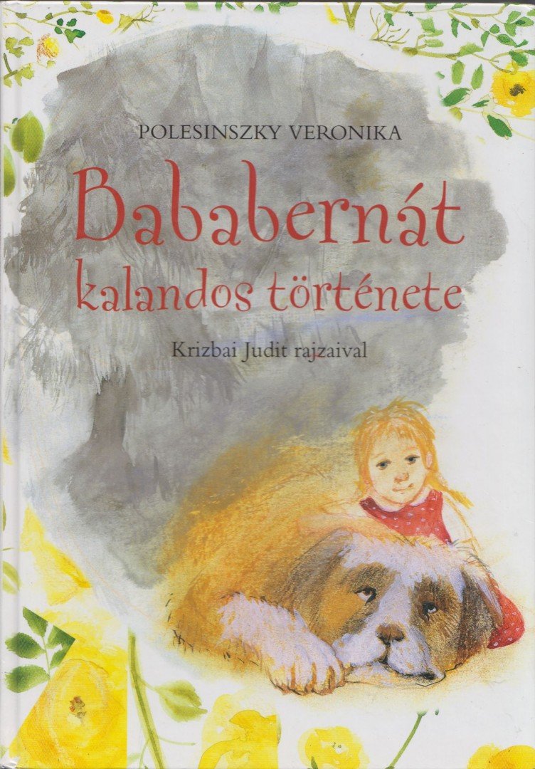 Polesinszky Veronika - Bababernát kalandos története [antikvár]