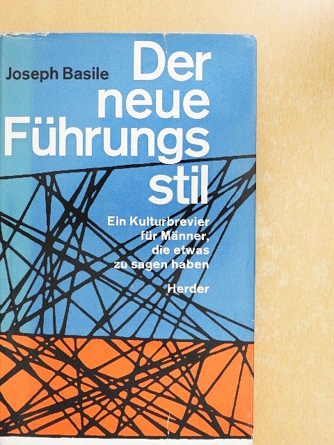 Joseph Basile - Der Neue Führungsstil [antikvár]