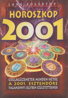 Lang Fogerthy - Horoszkóp 2001 [antikvár]