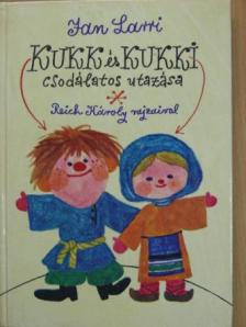 Jan Larri - Kukk és Kukki csodálatos utazása [antikvár]