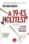 Belinda Bauer - A 19-es holttest [antikvár]