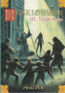 Hinda Vichi - Meselovagok III. kötet [antikvár]