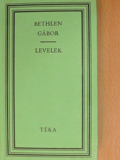 Bethlen Gábor - Levelek [antikvár]