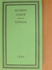 Bethlen Gábor - Levelek [antikvár]