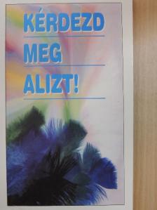 Kérdezd meg Alizt! [antikvár]