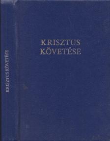 Kempis Tamás - Krisztus követése [antikvár]