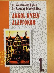 Dr. Bartáné Aranyi Edina - Angol nyelv alapfokon 1. [antikvár]