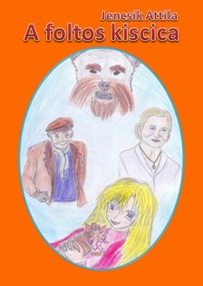 Jencsik Attila - A foltos kiscica [eKönyv: epub, mobi, pdf]