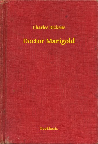 Charles Dickens - Doctor Marigold [eKönyv: epub, mobi]