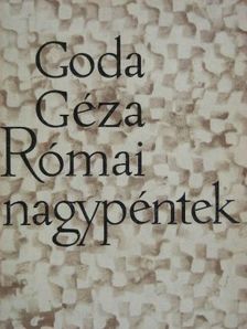 Goda Géza - Római nagypéntek [antikvár]