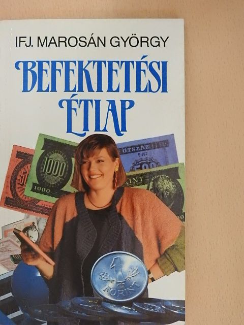 Ifj. Marosán György - Befektetési étlap [antikvár]