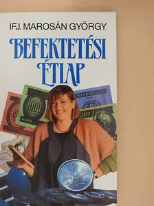 Ifj. Marosán György - Befektetési étlap [antikvár]