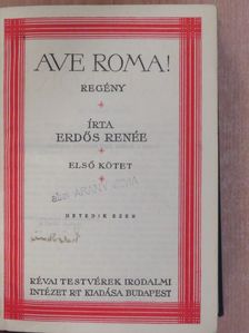 Erdős Renée - Ave Roma! I-II. (aláírt példány) [antikvár]
