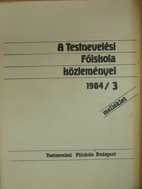 Dr. Makkár Márta - A Testnevelési Főiskola közleményei 1984/3. melléklet [antikvár]