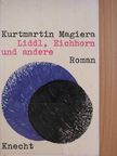 Kurtmartin Magiera - Liddl, Eichhorn und andere [antikvár]