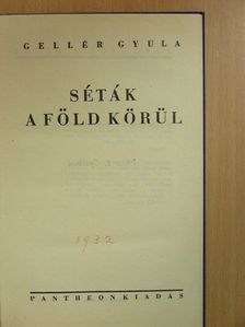 Gellér Gyula - Séták a Föld körül [antikvár]