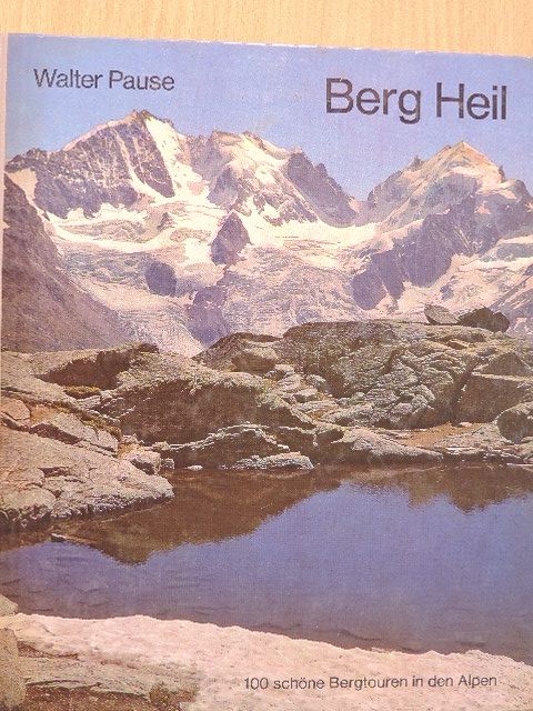 Walter Pause - Berg Heil [antikvár]