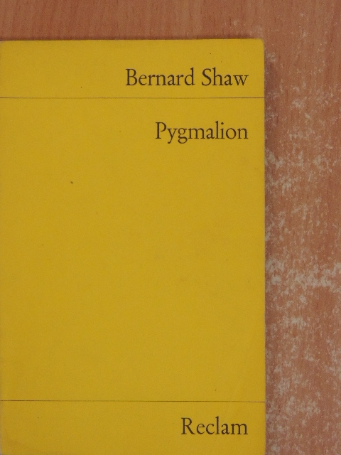 Bernard Shaw - Pygmalion [antikvár]