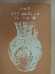 Kósa László - Abriß der ungarischen Volkskunde [antikvár]