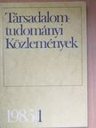 Balogh István - Társadalomtudományi Közlemények 1985/1. [antikvár]