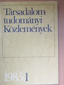 Balogh István - Társadalomtudományi Közlemények 1985/1. [antikvár]