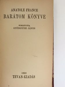 Anatole France - Barátom könyve [antikvár]