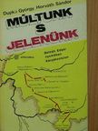 Dupka György - Múltunk s jelenünk [antikvár]