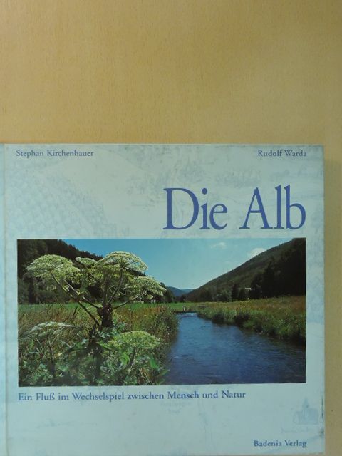 Rudolf Warda - Die Alb [antikvár]