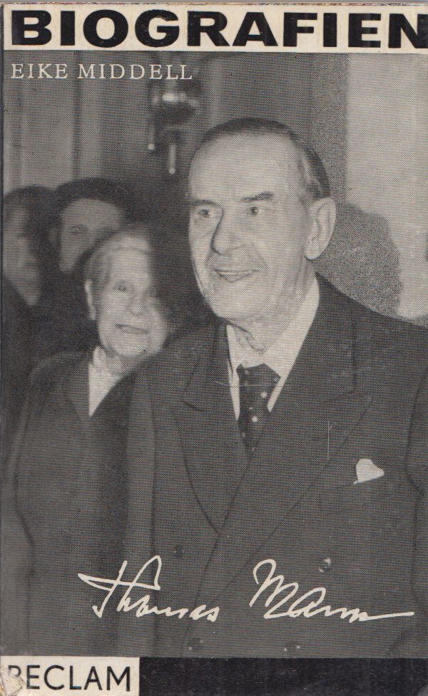 Eike Middell - Thomas Mann [antikvár]