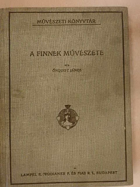Őhquist János - A finnek művészete (rossz állapotú) [antikvár]