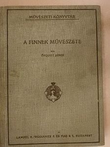 Őhquist János - A finnek művészete (rossz állapotú) [antikvár]