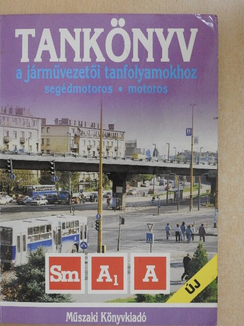 Bakai László - Tankönyv a járművezetői tanfolyamokhoz [antikvár]