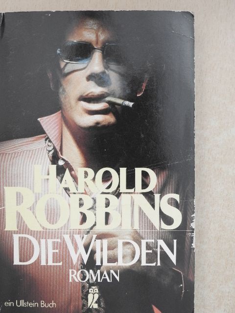 Harold Robbins - Die Wilden [antikvár]