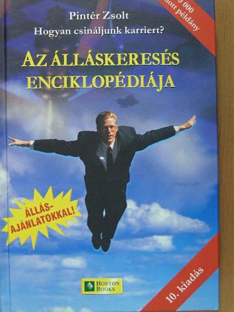 Pintér Zsolt - Az álláskeresés enciklopédiája [antikvár]