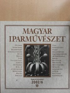 Erdélyi Zsuzsanna - Magyar Iparművészet 2002/6. november-december [antikvár]