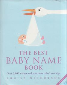 Louise Nicholson - The Best Baby Name Book [antikvár]