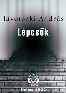 Jávorszki András - Lépcsők [eKönyv: epub, mobi]