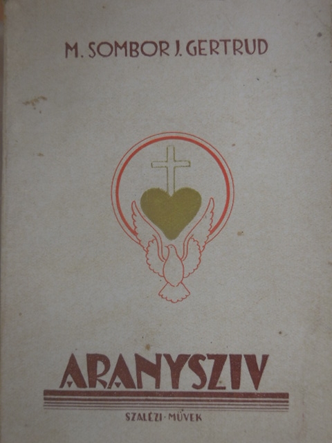 M. Sombor Janka Gertrud - Aranyszív [antikvár]